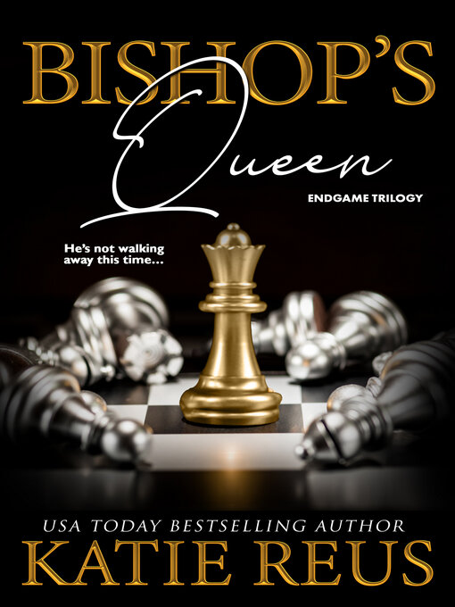 Title details for Bishop's Queen by Katie Reus - Available